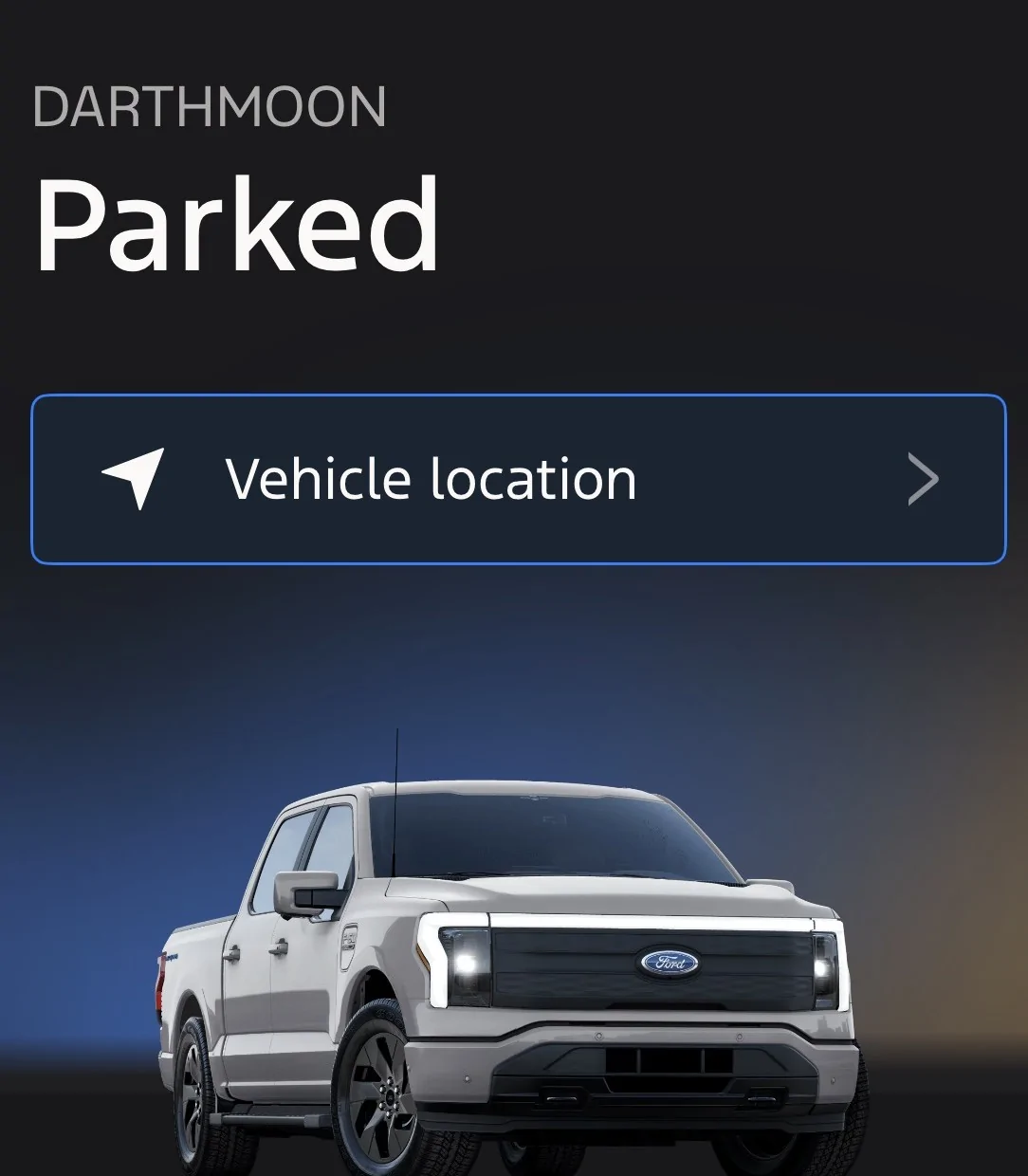 Ford F-150 Lightning What is your truck's nickname? darth